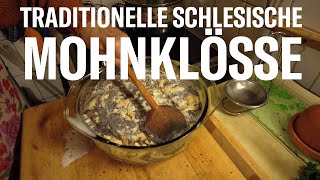 Traditionelle Schlesische Mohnklöße  streng geheimes Rezept [upl. by Ahsieyn]