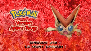 POKEMON AMBRE ROUGE 12  Le Mont Dragon   LETS PLAY FR [upl. by Petracca]