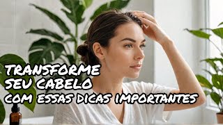 Dicas Essenciais para um Tratamento Capilar de Sucesso [upl. by Bust321]