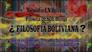 ¿FILOSOFÍA BOLIVIANA [upl. by Alia]