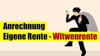 Wie wird die eigene Rente auf die Witwenrente angerechnet [upl. by Barri]