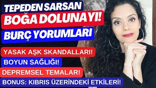 DEPREM GİBİ BOĞA DOLUNAYI  GENEL VE KIBRISA ETKİLERİ YASAK AŞKLAR GİZLENENLER  BURÇ YORUMLARI [upl. by Corbet]