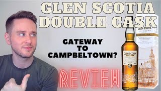 Glen Scotia Double Cask REVIEW EntryLevel CAMPBELTOWN GEM [upl. by Kipton]