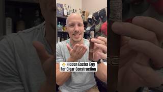 Hidden Easter Egg for Perfect Cigar Construction cigarsdaily [upl. by Notfa603]