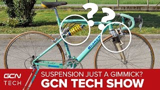 Is Suspension On Road Bikes Just A Gimmick  GCN Tech Show Ep 68 [upl. by Budding]