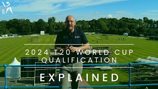 EXPLAINER 2024 ICC Mens T20 World Cup Qualifier Pathway Explained [upl. by Cheria326]