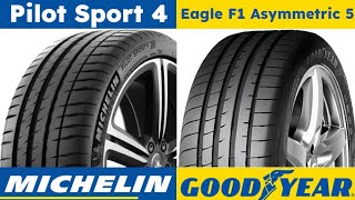 Michelin Pilot Sport 4 vs Goodyear Eagle F1 Asymmetric 5 [upl. by Eltsirhc]