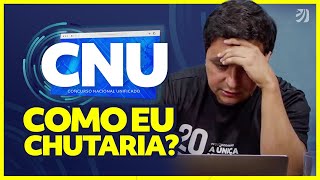 CNU como eu CHUTARIA na prova do Concurso Nacional Unificado Erick Alves [upl. by Cida]