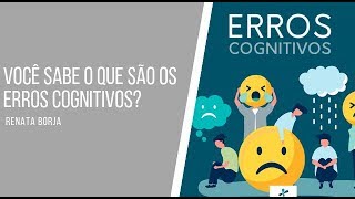 O que são os erros cognitivos [upl. by Enairda]