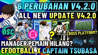 6 PERUBAHAN V420 EFOOTBALL 2025 MOBILE  ALL NEW UPDATE V420 CAPTAIN TSUBASA X EFOOTBALL 2025 [upl. by Aralc]