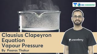 Clausius Clapeyron Equation  Vapour Pressure  Paaras Thakur  JEE Chemistry shorts [upl. by Ttebroc]