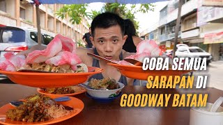 GA HERAN DISEBUT LEGEND  COBAIN MAKAN SEMUA SARAPAN DI SEBELAH HOTEL GOODWAY BATAM [upl. by Towny266]