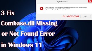 Combasedll Missing or Not Found Error in Windows 11 – 3 Quick Fixes [upl. by Grigson]