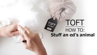 How to Stuff an Eds Animal  TOFT Crochet Lesson [upl. by Tnomad]