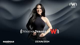 Martha Debayle  Alcoholismo y Redes Sociales  W Radio [upl. by Lisab616]