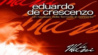 Eduardo De Crescenzo  Io ce credo DVD LIVE [upl. by Winton587]