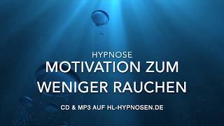 Motivation zum weniger Rauchen  Hypnose [upl. by Eenrahc]