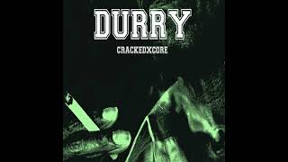 DURRY  CRACKEDXCORE Full EP 2016 [upl. by So249]