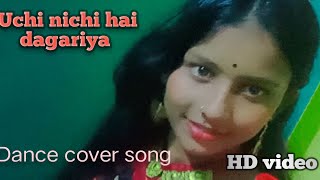 Uchi nichi hai dagariya  HD video  Dance cover song  mousimi [upl. by Aire]