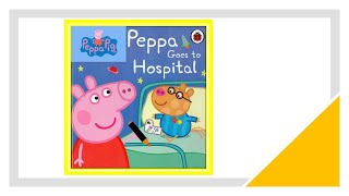 Peppa Pig Peppa Goes to Hospital [upl. by Anitsrhc]