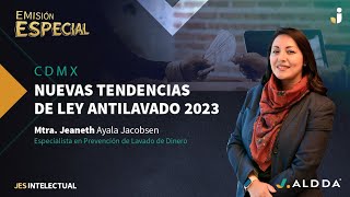 Emisión Especial Nuevas tendencias de ley antilavado 2023 [upl. by Polivy]