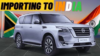 NISSAN PATROL IMPORTING TO INDIA 🔥 MONEY TAX MUCH MORE [upl. by Lukash]