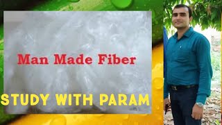 ManMade Fiber  Study With Param  Parmanand [upl. by Inafit713]