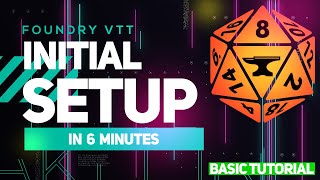 Foundry VTT Tutorial  Initial Setup in 6 minutes [upl. by Queri]