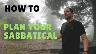 How To Plan Your Sabbatical [upl. by Nelda]