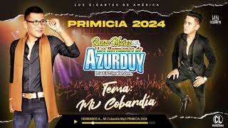 primicia 2024  LOS HERMANOS DE AZURDUY  Mi cobardía [upl. by Eniak]