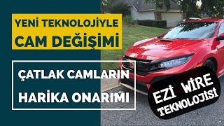 OTO CAM DEĞİŞİMİ VE TAMİRİ  ÇATLAK CAM ONARIMI NASIL YAPILIR [upl. by Nnednarb670]