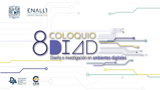 Clausura 8º Coloquio sobre Diseño e Investigación en Ambientes Digitales [upl. by Aneger]