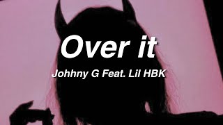 Johhny G  Over it Feat Lil HBK Chinese New Year Remix [upl. by Elbon]