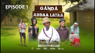 EGEREE COMEDY GANDA ABBAA LATAA EPISODE 1  BUSAABEGII [upl. by Lewert]