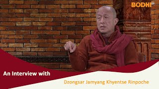 Bodhi TV  An interview with Dzongsar Jamyang Khyentse Rinpoche [upl. by Vish]