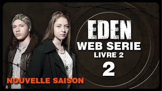 EDEN SAISON 2  EPISODE 2  KALIA EDENWS  série dystopique française [upl. by Dwane146]