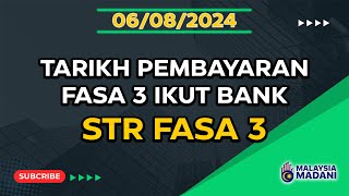 Tarikh Bayaran STR FASA 3 Ikut Bank [upl. by Ariajay631]