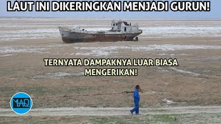 MEREKA MENGERINGKAN LAUT DAN INILAH AKIBATNYA Dampak Tak Terduga Saat Laut Aral Kehilangan Airnya [upl. by Tandie154]