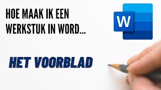 Hoe maak ik een werkstuk in Word  01 Het voorblad [upl. by Ecined]