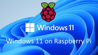 How To Install or Run Windows 11 On Raspberry Pi 4  Windows 11 on Raspberry Pi  Windows on ARM [upl. by Trebleht798]