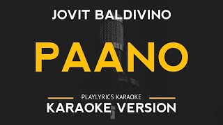 Paano  Jovit Baldivino Karaoke Version [upl. by Sucramraj]