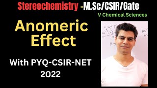 Anomeric Effect CSIR PYQ 2022 [upl. by Joana]