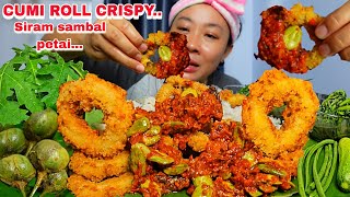 CUMI ROLL CRISPY SIRAM SAMBAL PETAI SARDEN SAOS PEDAS [upl. by Neersan]