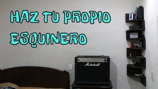 Como hacer un esquinero de madera  DIY Corner Shelf [upl. by Sirah717]