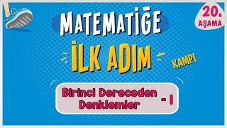 Birinci Dereceden Denklemler 1  MATEMATİĞE İLK ADIM KAMPI  20Aşama  ilkadım  Rehber Matematik [upl. by Dnarb]