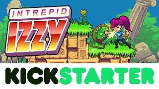 Intrepid Izzy Kickstarter Trailer [upl. by Oicatsana]