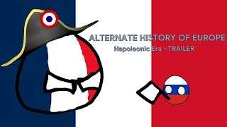 Alternate History of Europe Napoleonic era TRAILER [upl. by Akerdna476]