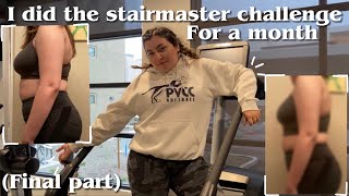 I DID THE STAIRMASTER CHALLENGE FOR A MONTH PART 2 FINAL PART [upl. by Vocaay]