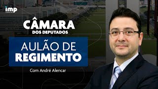 Concurso Câmara dos Deputados aulão de Regimento com André Alencar [upl. by Hakeber]