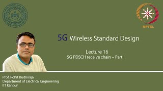 Lecture 16  5G PDSCH receive chain – part I [upl. by Sinegra]